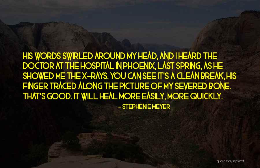 Bone Break Quotes By Stephenie Meyer Bone Break Quotes By Stephenie Meyer