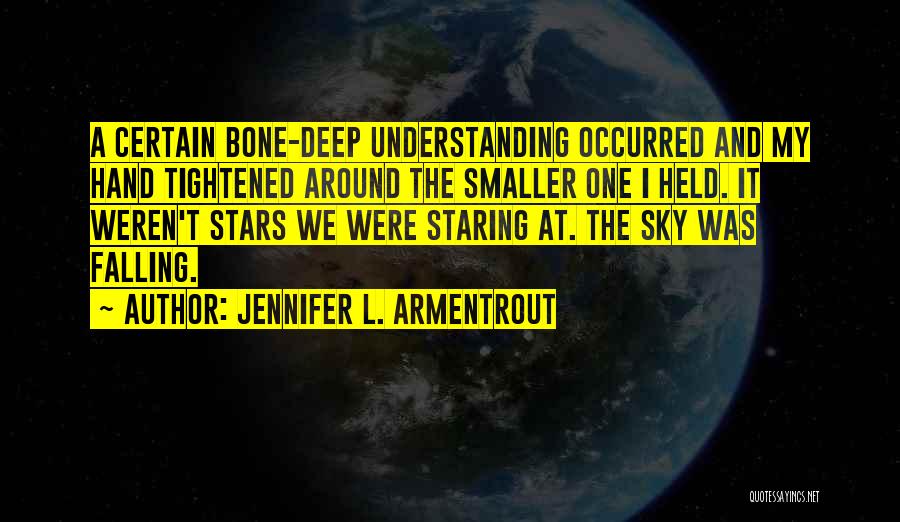 Bone Deep Quotes By Jennifer L. Armentrout