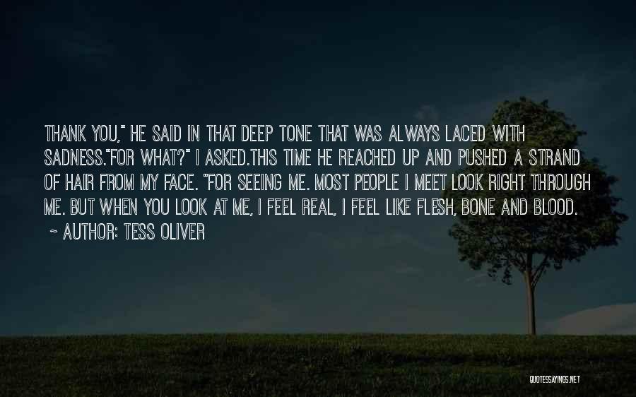 Bone Deep Quotes By Tess Oliver