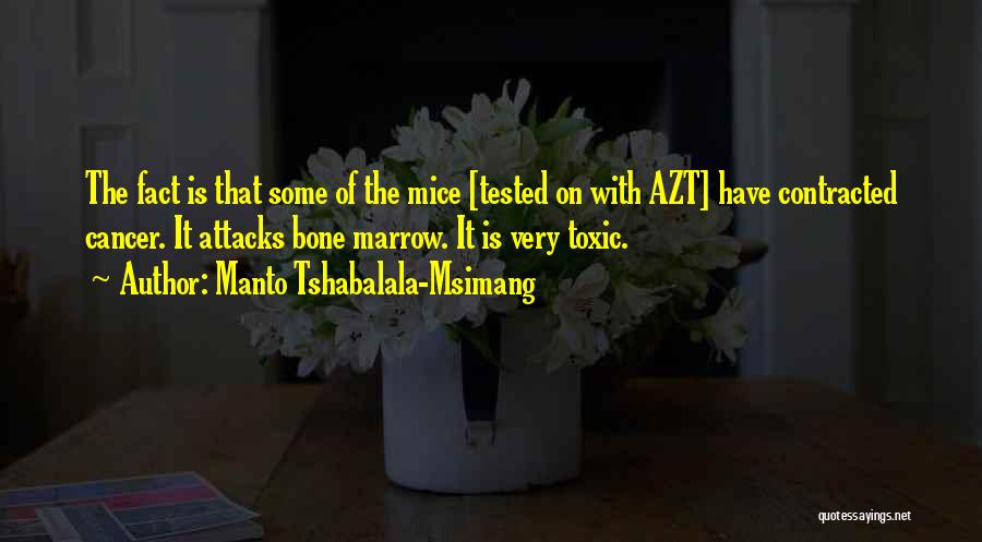 Bone Marrow Quotes By Manto Tshabalala-Msimang
