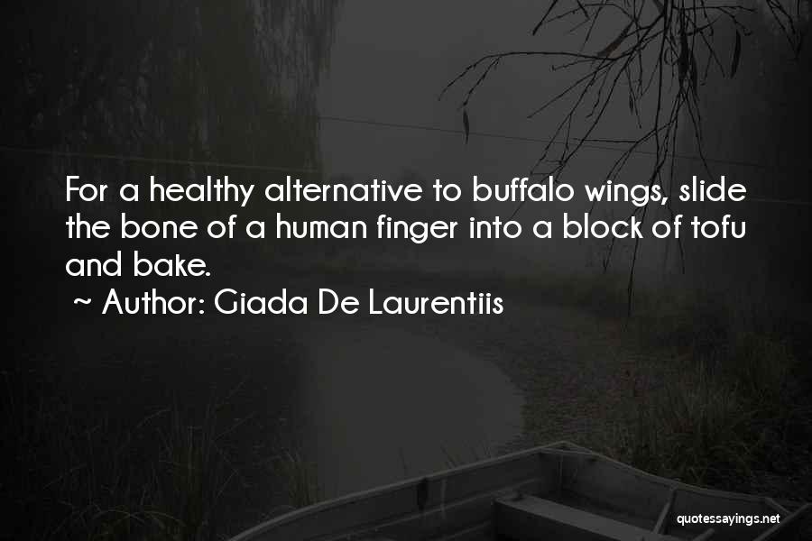 Bone Quotes By Giada De Laurentiis