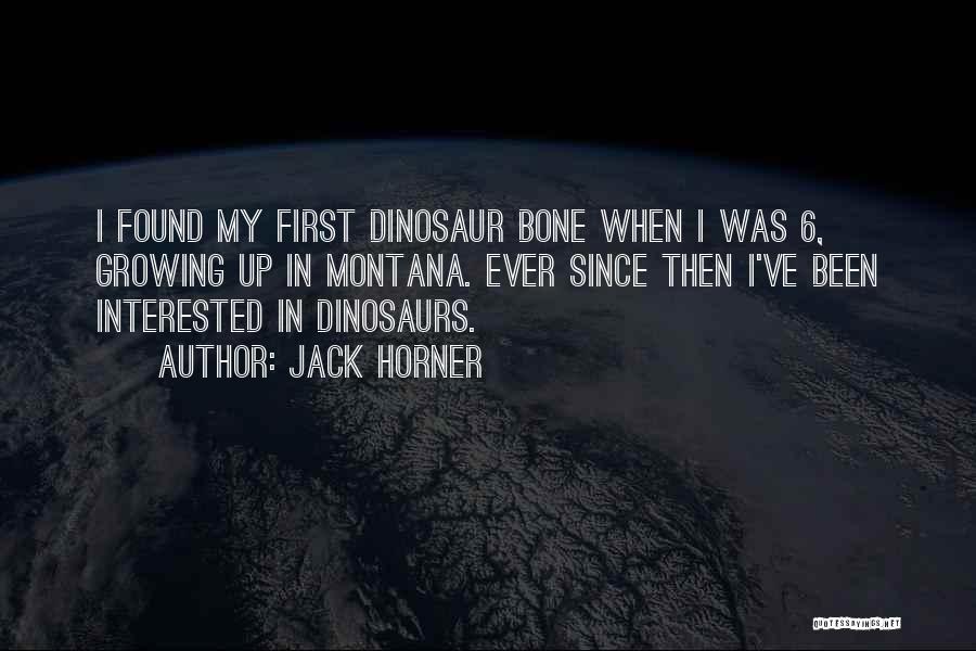 Bone Quotes By Jack Horner