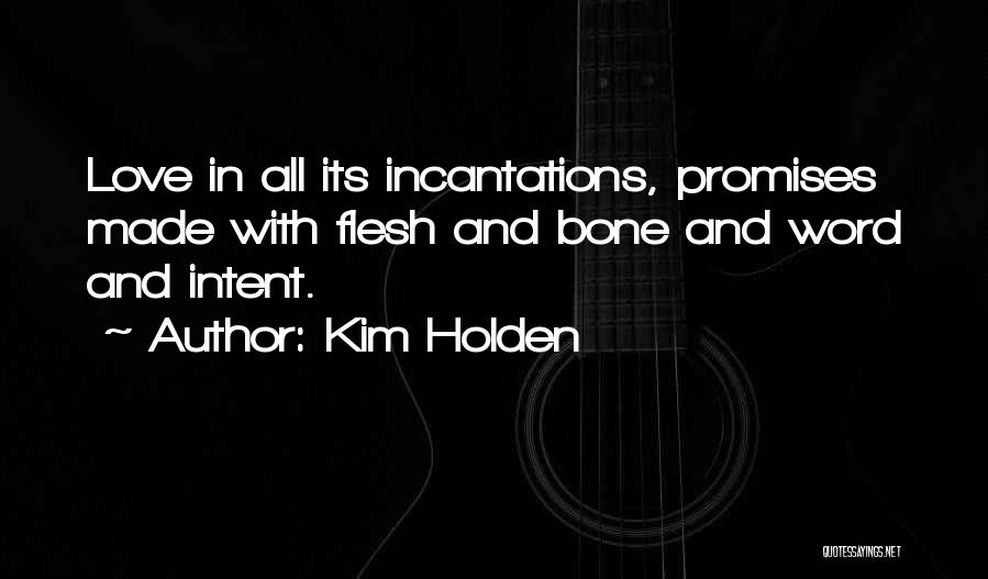 Bone Quotes By Kim Holden