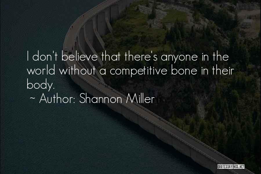 Bone Quotes By Shannon Miller