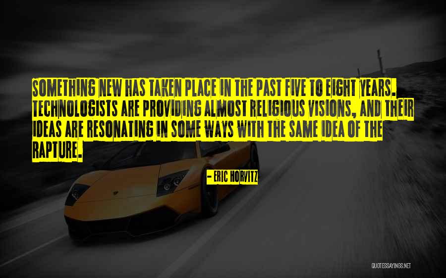 Bonecas Russas Quotes By Eric Horvitz