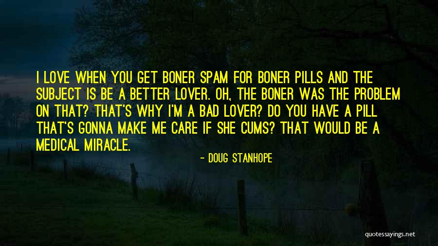 Boner Quotes By Doug Stanhope Boner Quotes By Doug Stanhope