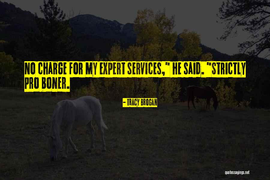 Boner Quotes By Tracy Brogan Boner Quotes By Tracy Brogan