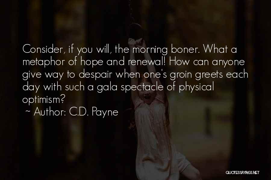 Boners Quotes By C.D. Payne