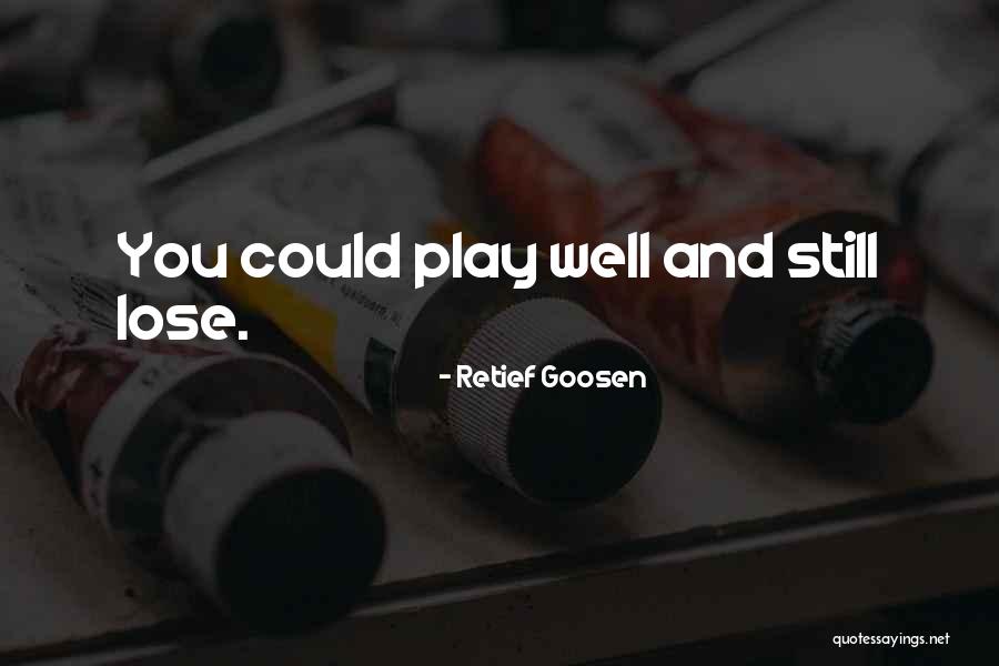 Bonertown Quotes By Retief Goosen Bonertown Quotes By Retief Goosen