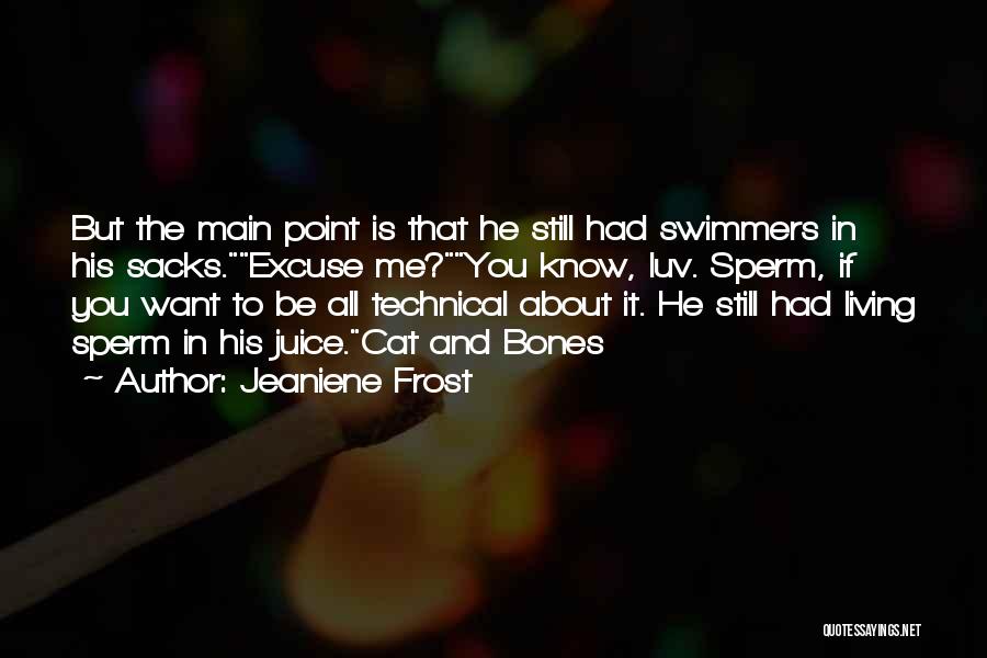 Bones And Cat Quotes By Jeaniene Frost