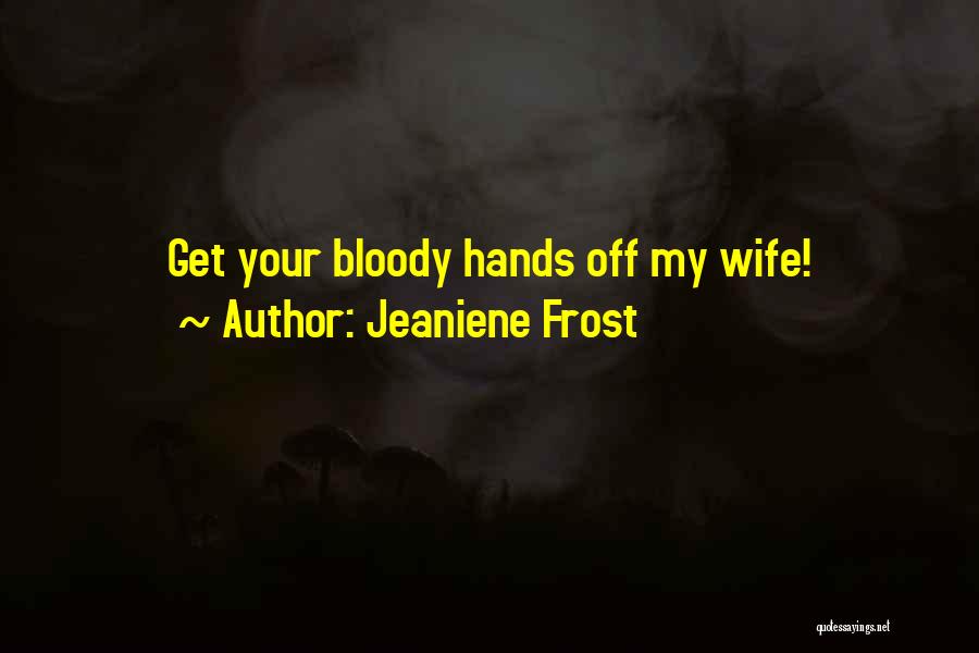 Bones And Cat Quotes By Jeaniene Frost