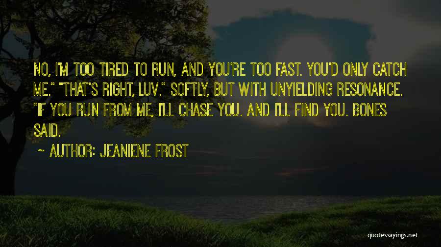 Bones And Cat Quotes By Jeaniene Frost