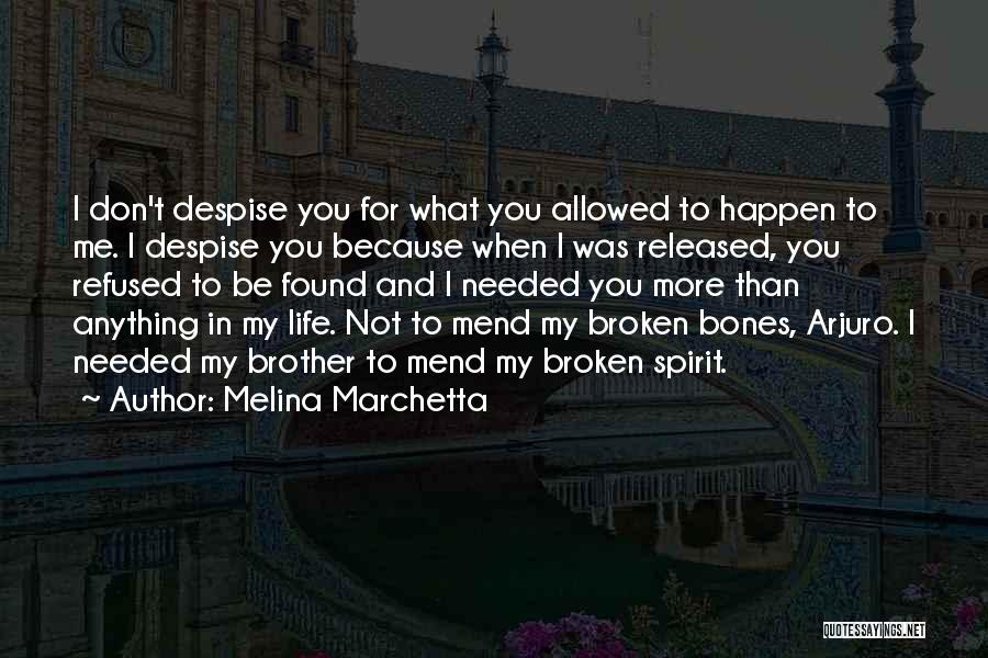 Bones And Life Quotes By Melina Marchetta