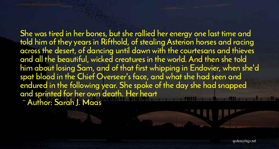 Bones And Life Quotes By Sarah J. Maas