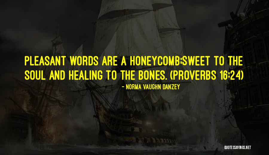 Bones Healing Quotes By Norma Vaughn Danzey Bones Healing Quotes By Norma Vaughn Danzey