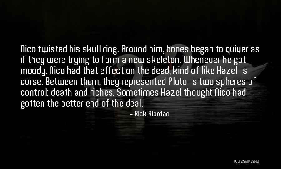 Bones That Form Quotes By Rick Riordan Bones That Form Quotes By Rick Riordan