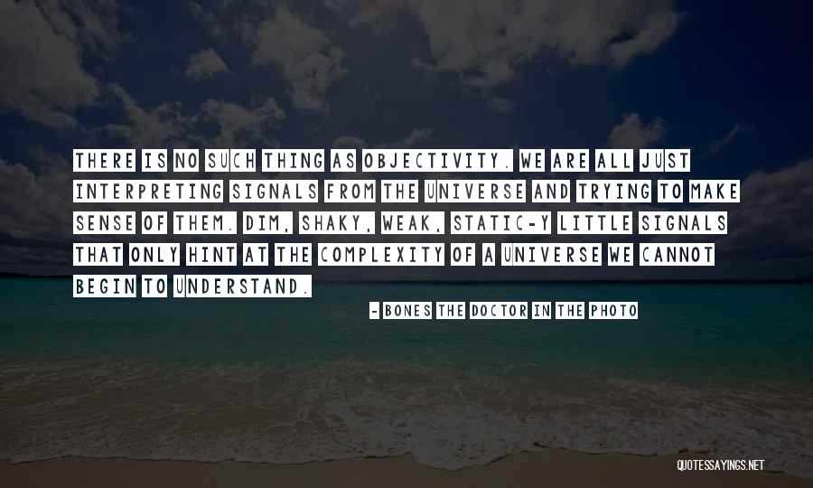 Bones The Doctor In The Photo Quotes 1996056 Bones The Doctor In The Photo Quotes 1996056