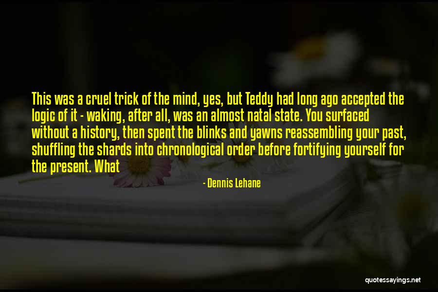 Boneshakers Bismarck Quotes By Dennis Lehane Boneshakers Bismarck Quotes By Dennis Lehane