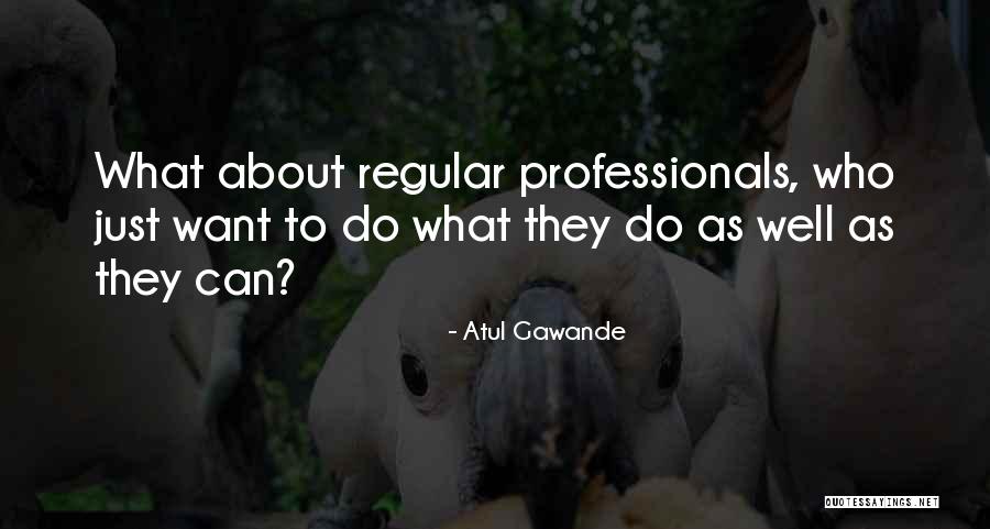 Bonestell Plows Quotes By Atul Gawande Bonestell Plows Quotes By Atul Gawande