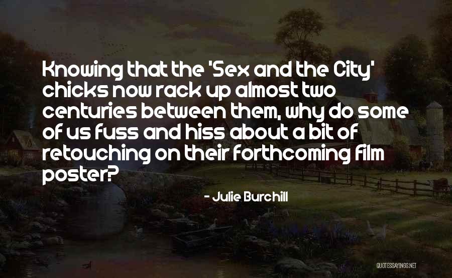 Bonete Fruta Quotes By Julie Burchill Bonete Fruta Quotes By Julie Burchill