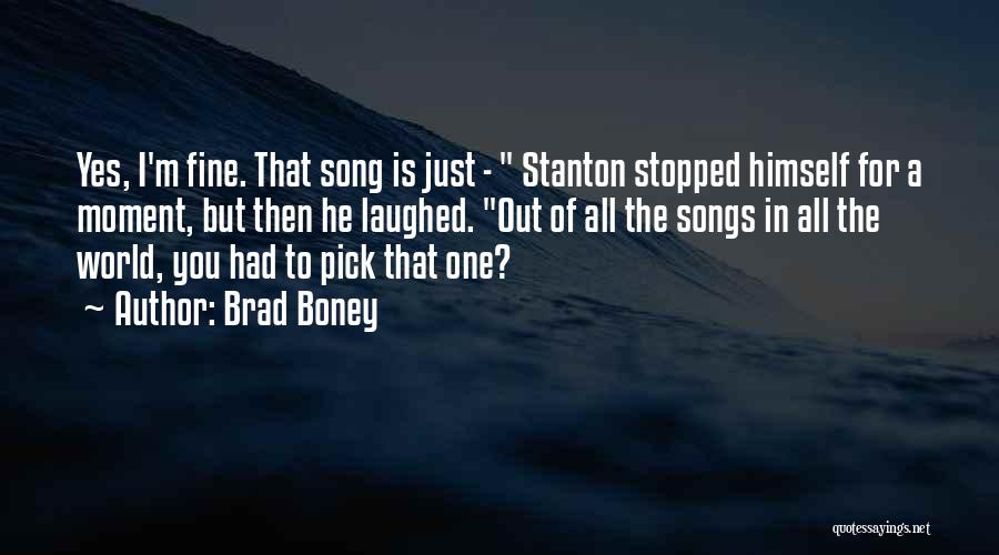 Boney M Quotes By Brad Boney