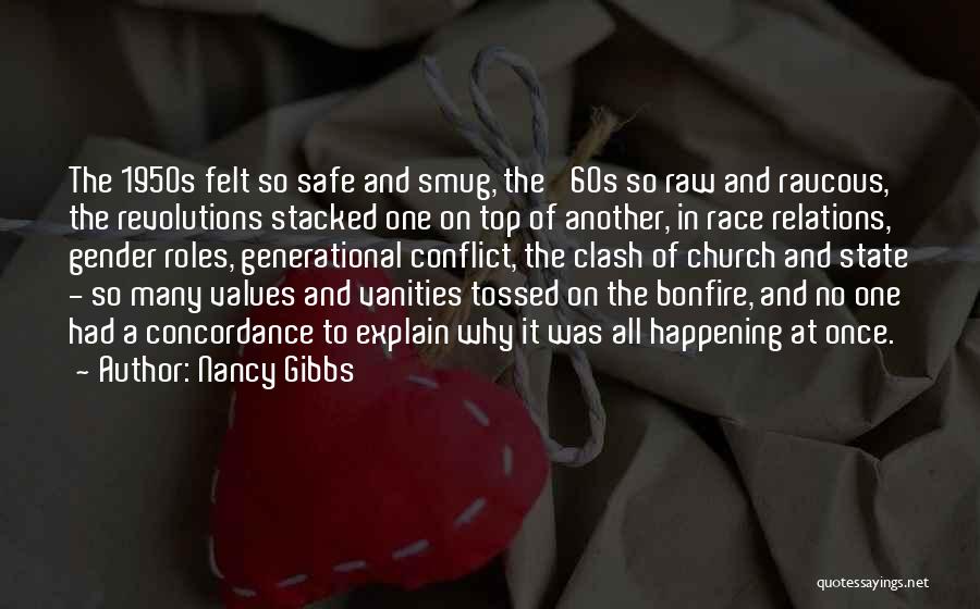 Bonfire Vanities Quotes By Nancy Gibbs