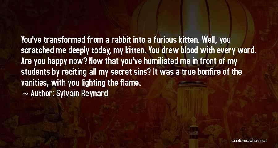 Bonfire Vanities Quotes By Sylvain Reynard