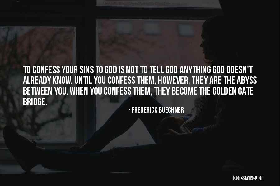 Bonger Quotes By Frederick Buechner Bonger Quotes By Frederick Buechner