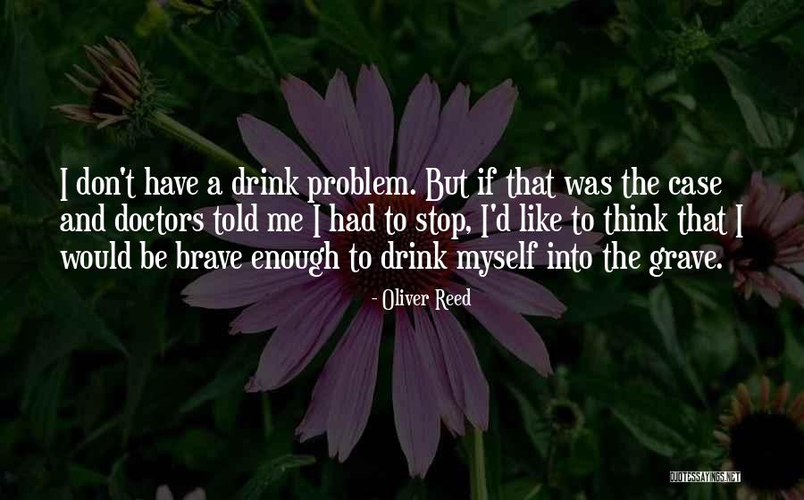 Bonger Quotes By Oliver Reed Bonger Quotes By Oliver Reed