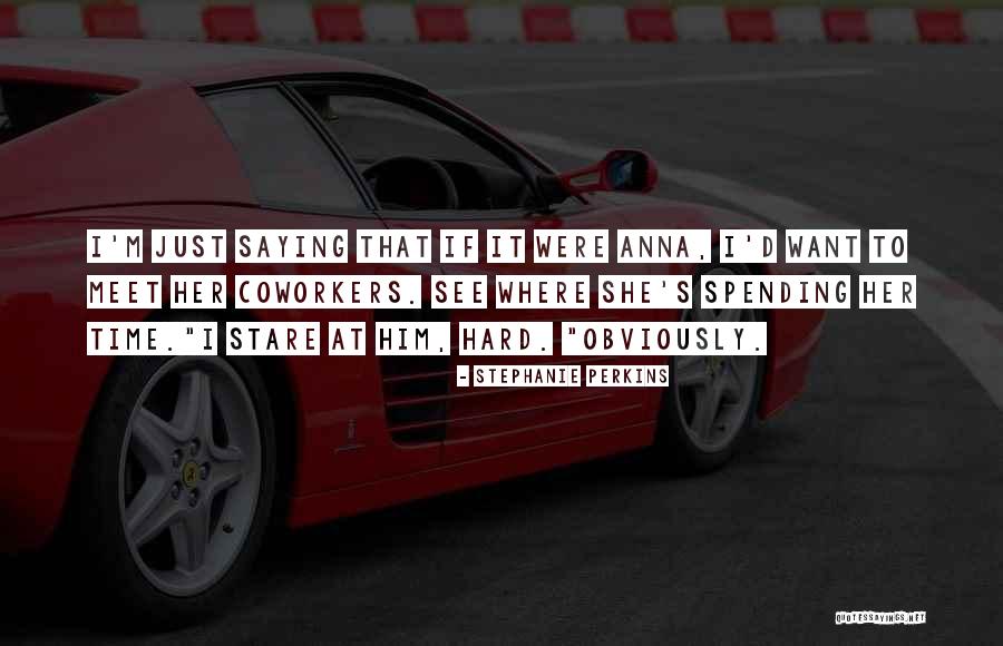 Boniatos Fritos Quotes By Stephanie Perkins Boniatos Fritos Quotes By Stephanie Perkins
