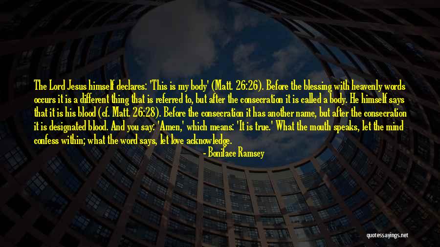 Boniface Ramsey Quotes 1895182