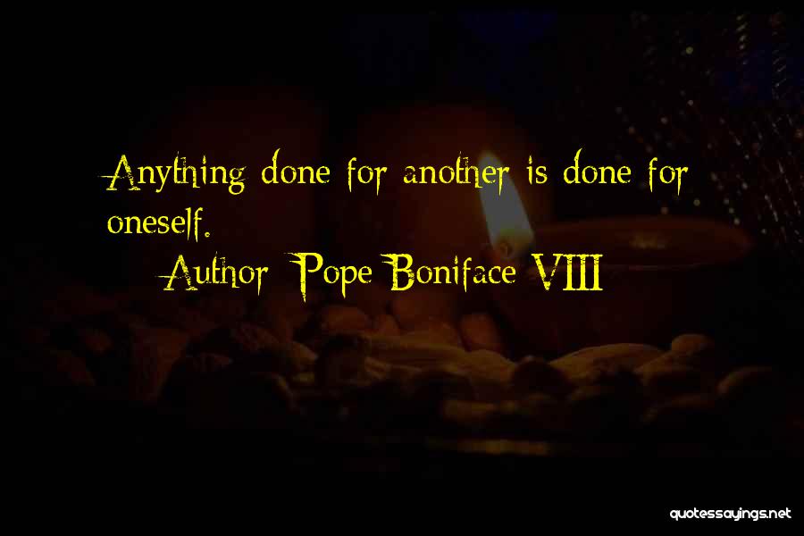 Boniface Viii Quotes By Pope Boniface VIII