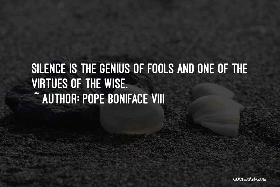 Boniface Viii Quotes By Pope Boniface VIII