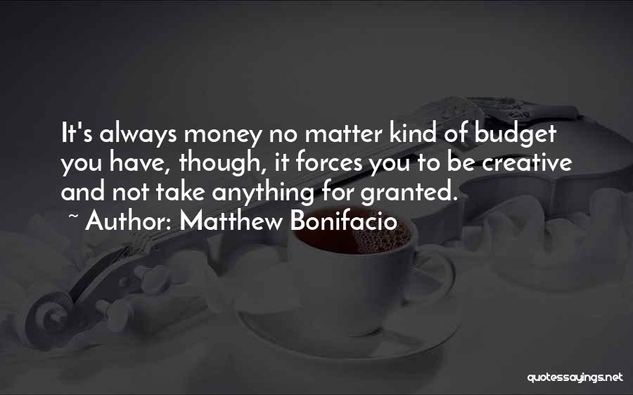 Bonifacio Quotes By Matthew Bonifacio