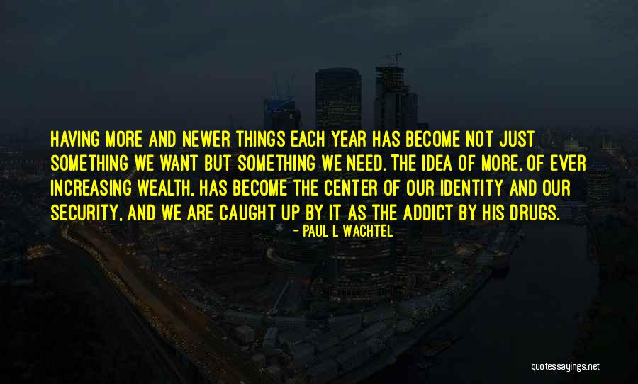 Bonifassi Quotes By Paul L Wachtel Bonifassi Quotes By Paul L Wachtel