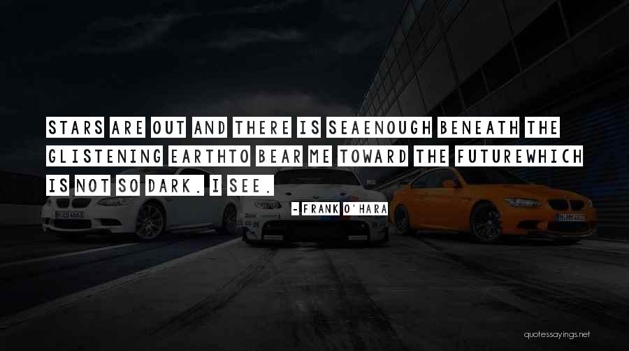 Bonine Medication Quotes By Frank O'Hara