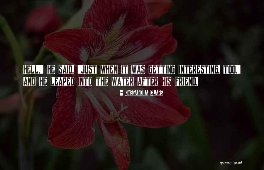 Bonini Paradox Quotes By Cassandra Clare Bonini Paradox Quotes By Cassandra Clare