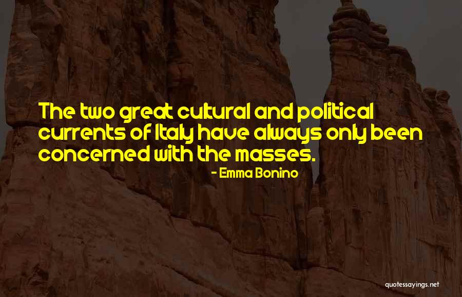 Bonino Bonino Quotes By Emma Bonino Bonino Bonino Quotes By Emma Bonino