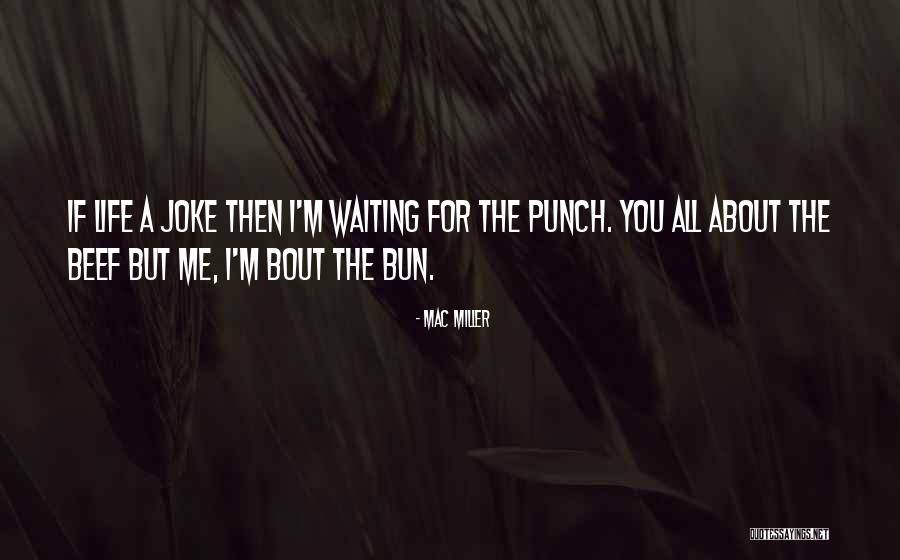 Bonique Edwards Quotes By Mac Miller Bonique Edwards Quotes By Mac Miller