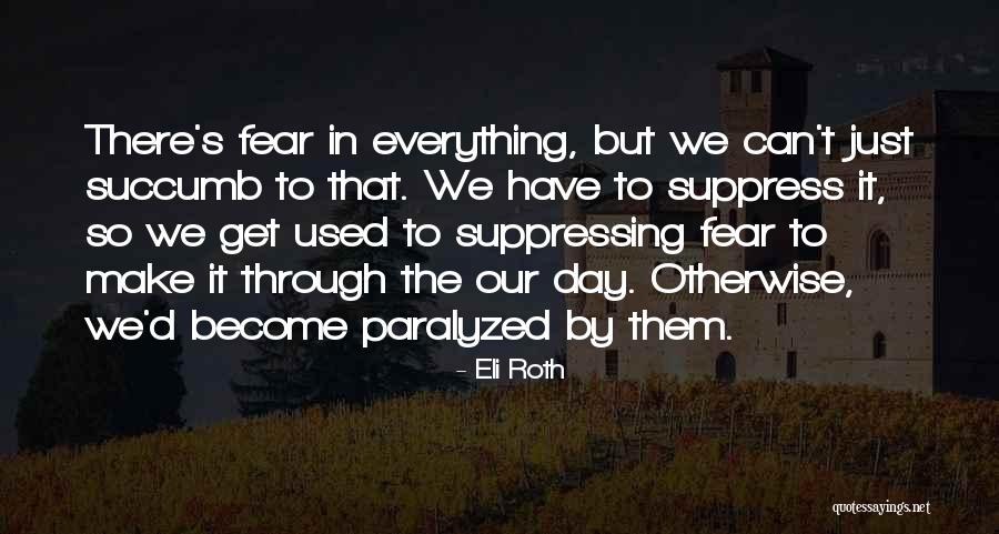Bonjeano Quotes By Eli Roth Bonjeano Quotes By Eli Roth