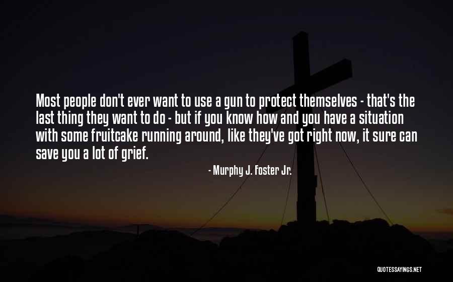 Bonkowski Westfield Quotes By Murphy J. Foster Jr. Bonkowski Westfield Quotes By Murphy J. Foster Jr.