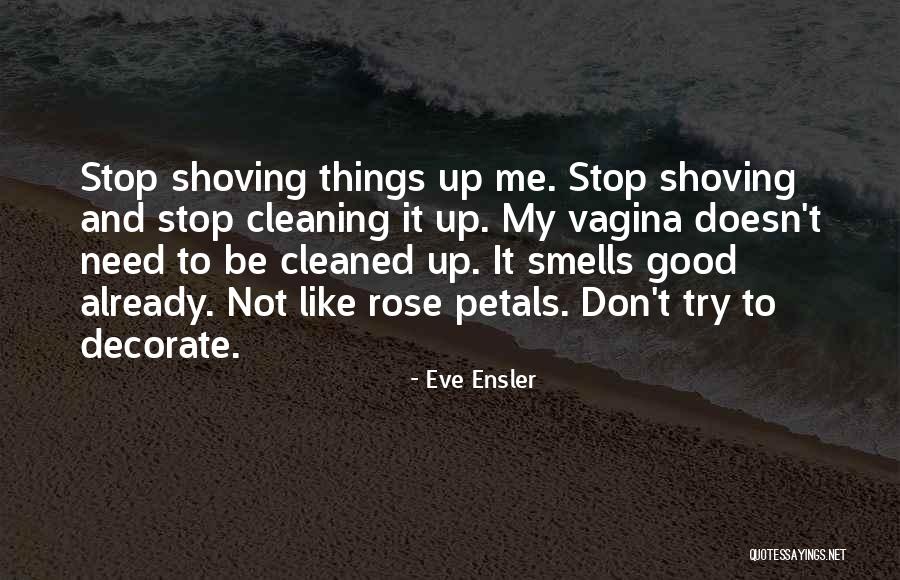 Bonnaire Champagne Quotes By Eve Ensler Bonnaire Champagne Quotes By Eve Ensler