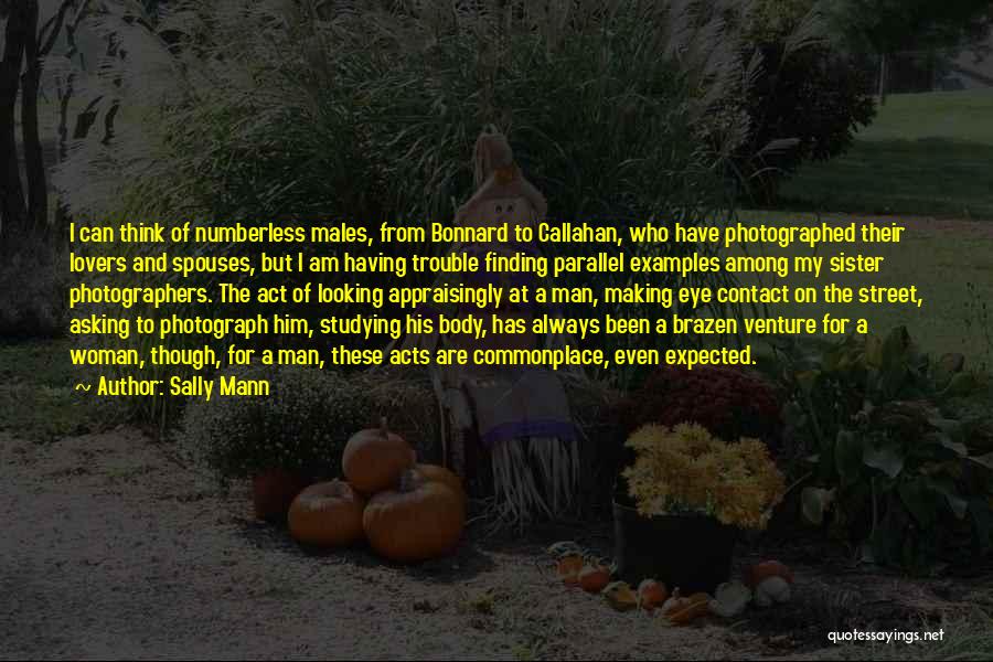 Bonnard Quotes By Sally Mann