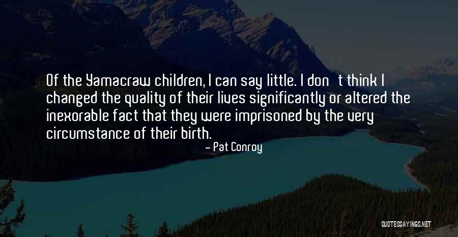 Bonnay M Quotes By Pat Conroy Bonnay M Quotes By Pat Conroy