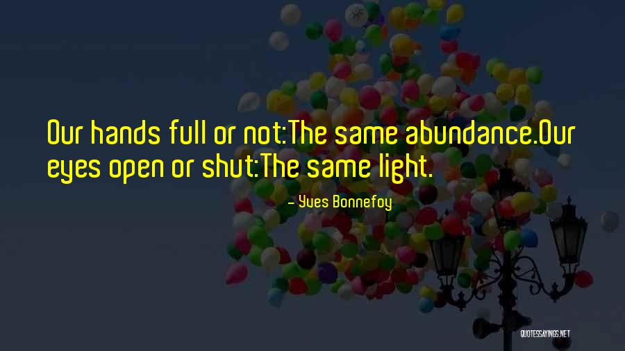 Bonnefoy Quotes By Yves Bonnefoy Bonnefoy Quotes By Yves Bonnefoy