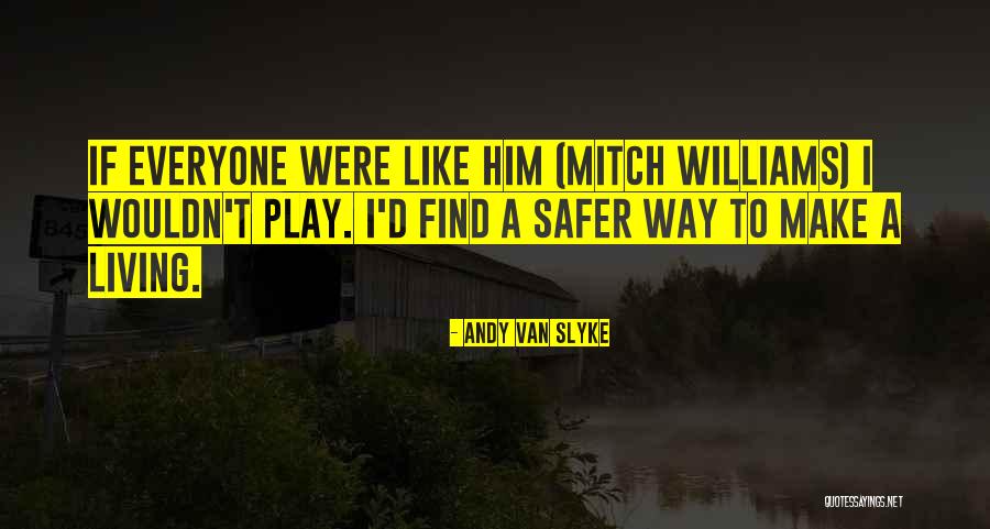 Bonnelly Productions Quotes By Andy Van Slyke Bonnelly Productions Quotes By Andy Van Slyke