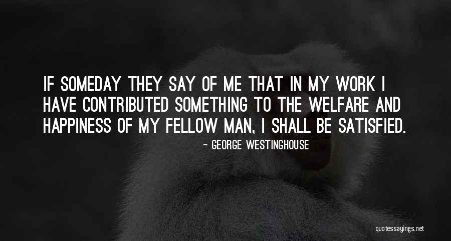 Bonnethead Quotes By George Westinghouse Bonnethead Quotes By George Westinghouse