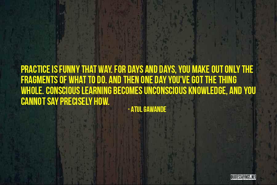 Bonnevie Molenbeek Quotes By Atul Gawande Bonnevie Molenbeek Quotes By Atul Gawande