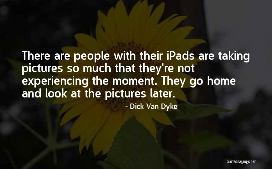 Bonnevie Molenbeek Quotes By Dick Van Dyke Bonnevie Molenbeek Quotes By Dick Van Dyke