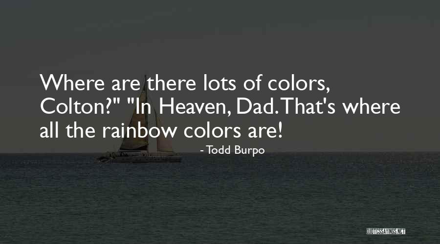Bonnevie Scholarship Quotes By Todd Burpo Bonnevie Scholarship Quotes By Todd Burpo